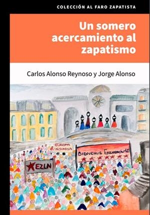 SOMERO ACERCAMIENTO AL ZAPATISMO, UN | 9786078800223 | REYNOSO, CARLOS ALONSO / ALONSO, JORGE
