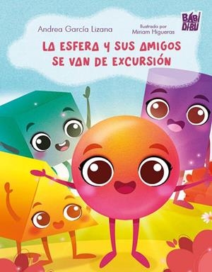 ESFERA Y SUS AMIGOS SE VAN DE EXCURSIÓN, LA | 9788419973863 | GARCIA LIZANA, ANDREA
