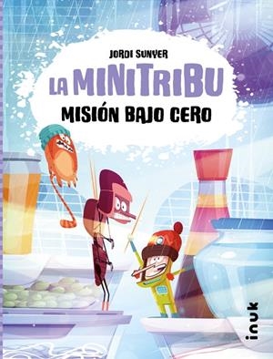 MINI TRIBU 03, LA. MISIÓN BAJO CERO | 9788419968203 | SUNYER, JORDI