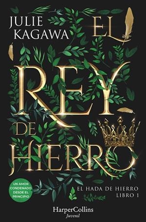 HADA DE HIERRO 01, EL. EL REY DE HIERRO | 9788410021853 | KAGAWA, JULIE