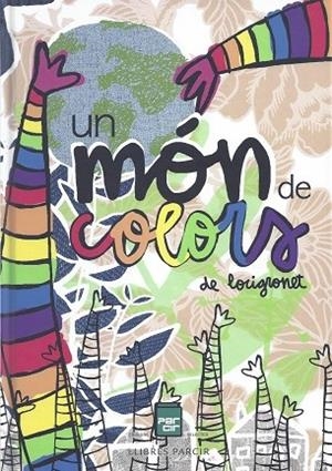 MÓN DE COLORS DE LOCIGRONET, UN | 9788410087262 | AGUILERA FÀBREGA, DAVID