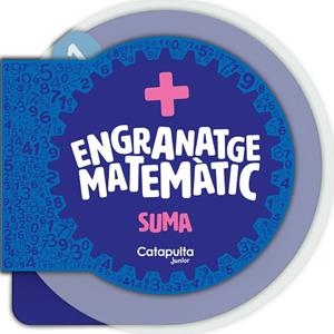 ENGRANATGE MATEMÀTIC : LA SUMA | 9788419987105 | ELS EDITORS DE CATAPULTA