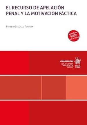 RECURSO DE APELACIÓN PENAL Y LA MOTIVACIÓN FÁCTICA, EL | 9788411975506 | SAGÜILLO TEJERINA, ERNESTO