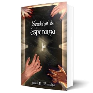 SOMBRAS DE ESPERANZA | 9788410088597 | D. MARMOLINA, JESUS