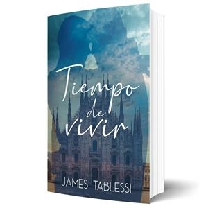 TIEMPO DE VIVIR | 9788410088412 | TABLESSI, JAMES
