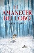 AMANECER DEL LOBO, EL | 9788410088160 | CHASCO, MIKEL