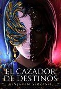 CAZADOR DE DESTINOS, EL | 9788412759662 | SERRANO, BENJAMIN