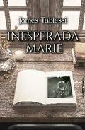 INESPERADA MARIE | 9788410088016 | TABLESSI, JAMES