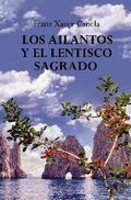 AILANTOS Y EL LENTISCO SAGRADO, LOS | 9788410088054 | CANELA, FRANZ XAVER