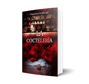COCTELERIA, LA | 9788412678635 | N. MORUJO, FRANCISCO