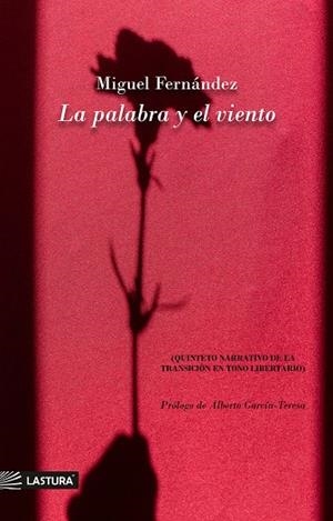 PALABRA Y EL VIENTO, LA | 9788412793666 | FERNÁNDEZ, MIGUEL
