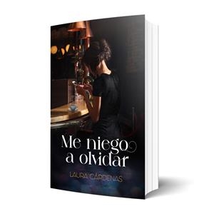 ME NIEGO A OLVIDAR | 9788412678697 | CARDENAS, LAURA