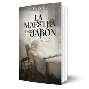MAESTRA DEL JABÓN, LA | 9788412678673 | R., FELIPE