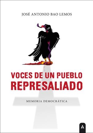 VOCES DE UN PUEBLO REPRESALIADO | 9788410155411 | BAO LEMOS, JOSÉ ANTONIO