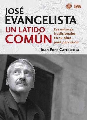 JOSÉ EVANGELISTA. UN LATIDO COMÚN | 9788419149732 | PONS CARRASCOSA, JOAN