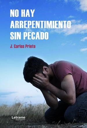 NO HAY ARREPENTIMIENTO SIN PECADO | 9788410682849 | PRIETO, J. CARLOS
