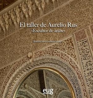 TALLER DE AURELIO RUS, EL | 9788433873729 | VARIOS AUTORES