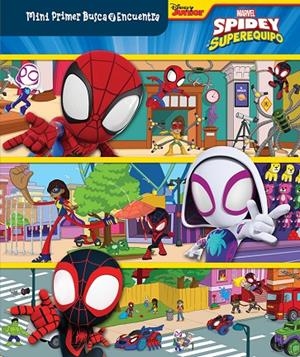 MINI MI PRIMER BUSCA Y ENCUENTRA. SPIDEY Y SU SUPER EQUIPO | 9781503773196