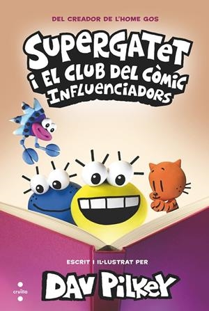 SUPERGATET I EL CLUB DEL CÒMIC 05. INFLUENCIADORS | 9788466157377 | PILKEY, DAV
