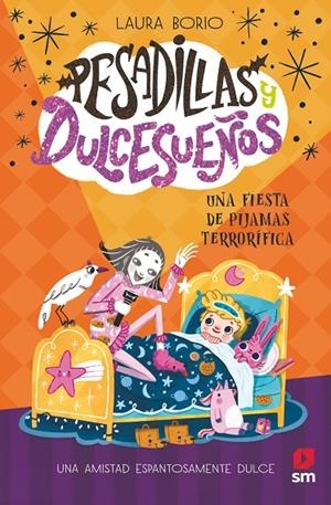 PESADILLAS Y DULCESUEÑOS 02. UNA FIESTA DE PIJAMAS TERRORÍFICA | 9788411823203 | BORIO, LAURA
