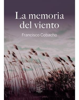 MEMORIA DEL VIENTO, LA | 9788412844719 | COBACHO, FRANCISCO