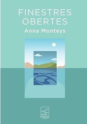 FINESTRES OBERTES | 9788412799262 | MONTEYS, ANNA