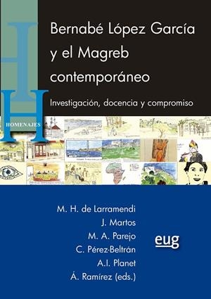 BERNABÉ LÓPEZ GARCÍA Y EL MAGREB CONTEMPORÁNEO | 9788433873118