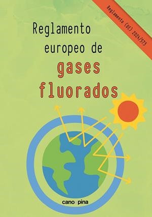 REGLAMENTO EUROPEO DE GASES FLUORADOS | 9788418430787 | CANO GARCIA, LAURA