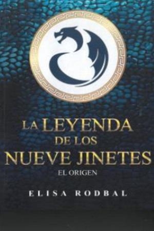 LEYENDA DE LOS NUEVE JINETES, LA | 9788412472356 | RODBAL, ELISA