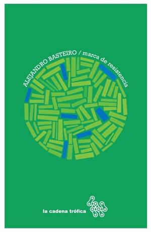 MARCA DE RESISTENCIA | 9788412848540 | BASTEIRO, ALEJANDRO
