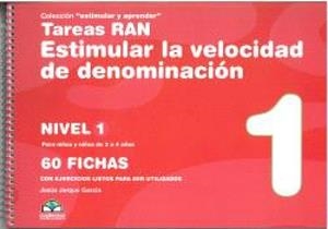 TAREAS RAN ESTIMULAR LA VELOCIDAD DE DENOMINACIÓN. NIVEL 1 | 9788498964660 | JARQUE GARCÍA, JESÚS