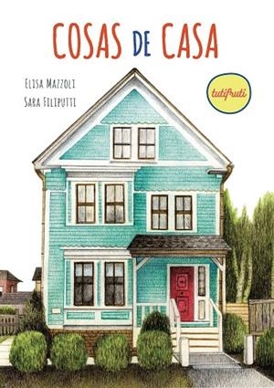 COSAS DE CASA | 9788412795608 | FILIPUTTI, SARA / MAZZOLI, ELISA