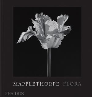 MAPPLETHORPE FLORA | 9781838668211 | HOLBORN, MARK / LEVAS, DIMITRI / MAPPLETHORP