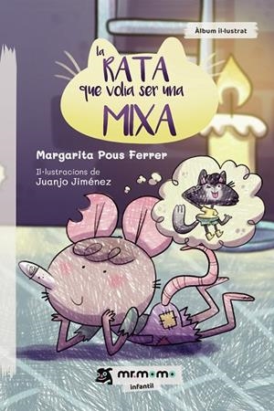 RATA QUE VOLIA SER UNA MIXA, LA | 9788419313300 | POUS, MARGARITA