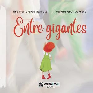 ENTRE GIGANTES | 9788418876141 | GROS GARRETA, ANA MARÍA