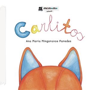 CARLITOS | 9788419127051 | MINGORANCE PAREDES, ANA MARÍA