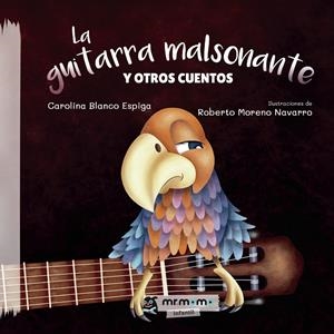 GUITARRA MALSONANTE Y OTROS CUENTOS, LA | 9788418683633 | BLANCO, CAROLINA