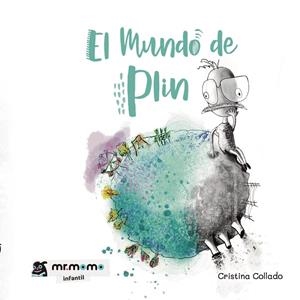 MUNDO DE PLIN, EL | 9788419313096 | COLLADO, CRISTINA