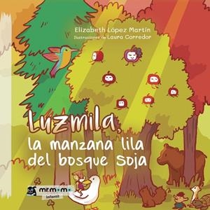 LUZMILA, LA MANZANA LILA DEL BOSQUE SOJA | 9788419127266 | LÓPEZ, ELIZABETH
