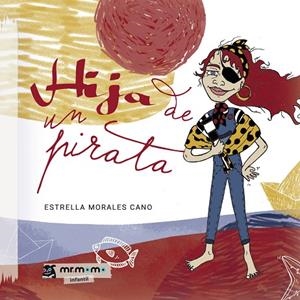 HIJA DE UN PIRATA | 9788419961181 | MORALES, ESTRELLA