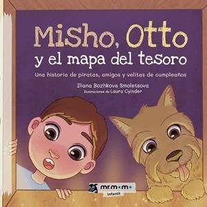MISHO, OTTO Y EL MAPA DEL TESORO | 9788419622099 | BOZHKOVA, ILIANA