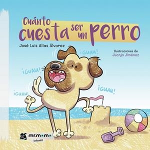 CUÁNTO CUESTA SER UN PERRO | 9788419313089 | ALÍAS ÁLVAREZ, JOSÉ LUIS