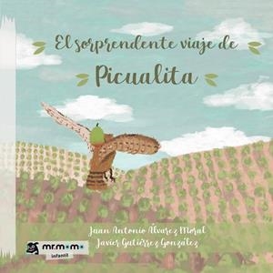 SORPRENDENTE VIAJE DE PICUALITA, EL | 9788419961167 | ALVÁREZ MORAL, JUAN ANTONIO
