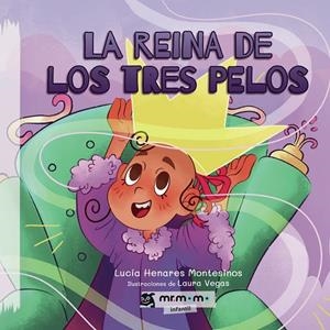 REINA DE LOS TRES PELOS, LA | 9788419762320 | HENARES, LUCÍA