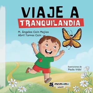 VIAJE A TRANQUILANDIA | 9788419762283 | COÍN MEJÍAS, M. ÁNGELES