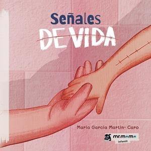 SEÑALES DE VIDA | 9788419313102 | GARCÍA MARTIN- CARO, MARÍA
