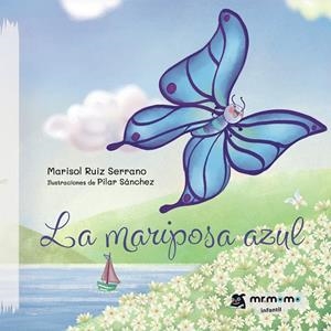 MARIPOSA AZUL, LA | 9788419443571 | RUIZ, MARISOL