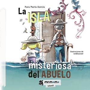 ISLA MISTERIOSA DEL ABUELO, LA | 9788418876424 | MARÍA, PURA