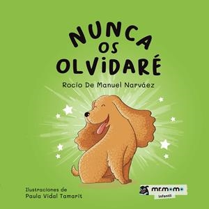 NUNCA OS OLVIDARÉ | 9788418876202 | NARVÁEZ, ROCÍO DE MANUEL