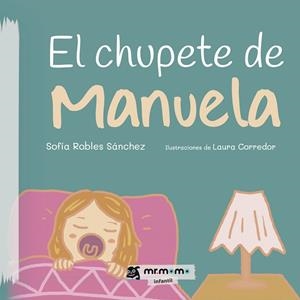 CHUPETE DE MANUELA | 9788419622068 | ROBLES, SOFÍA